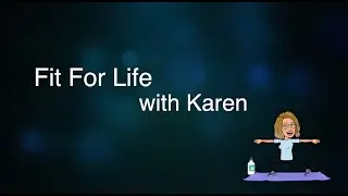 Fit For Life with Karen  - STRETCH FOR STRENGTH - Show 59 with band