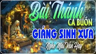 Album Nhạc GIÁNG SINH Xưa Vô Cùng Ấm Áp | Nhạc Noel Hải Ngoại Xưa Bất Hủ & Hiếm Có
