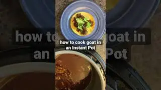 How to cook goat in an instant pot