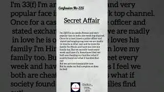 Secret Affair | Confession No - 225 | The Confession Room