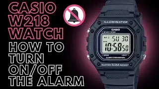 How to Turn ON and OFF the Alarm on a Casio W-218