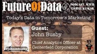 #Data today shaping #digital #Marketing of #tomorrow @JohnMBusby @CenterfieldUSA