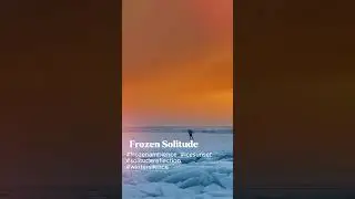 Frozen Solitude ❄️ | Ambient Ice Sunset Walk for Calm & Reflection