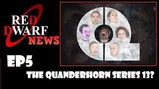 Red Dwarf - EP#5 - The Quanderhorn Series  13?
