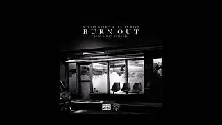 Martin Garrix And Justin Mylo ft Dewain Whitmore - Burn Out (Slowed)