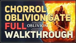 Chorrol Oblivion Gate Full Walkthrough The Elder Scrolls 4 Oblivion Remastered