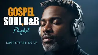 【R&B Soul】 Urban Soul Vibes &ndash; Feel Loved, Relax & Slow Down