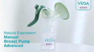 Vega- Baby and Mom | Natural Expression Manual Breast Pump (Advanced) | Happy Parenting to You