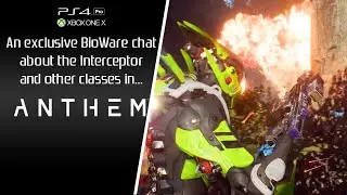 Anthem (2019) Interceptor + General Class Deep Dive [Preview]