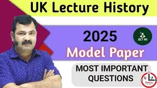UK Lecture History 2025 | Model Paper | Mock Test |  Most important Questions |
