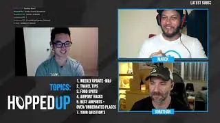Hopped Up Live Stream Episode 5: Travel Tips with Pilot Nick