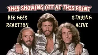 THEY SHOWING OFF NOW!! FIRST TIME LISTENING TO BEE GEES 