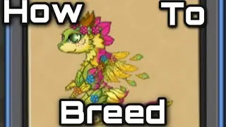 How to breed the Florea dragon| Dragonvale
