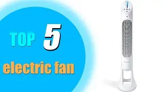 Top 5: Best electric fan 2022 in USA and Canada|Desk Fan| Tower Fan