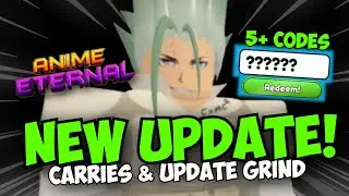 [NEW CODES] Anime Eternal Upd 25 Part 2 Stream & Raid Carries!
