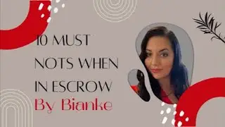 10 Must nots when you are in escrow.