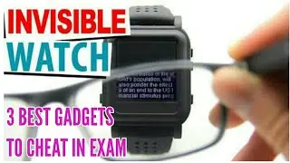 BEST 3 GADGETS TO CHEAT IN A EXAM | 2018 |