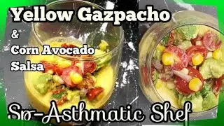 #gazpacho How to make Yellow Gazpacho, a Summertime Soup Recipe & Corn Avocado Salsa