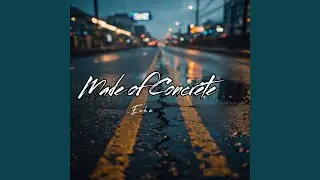 Made of Concrete