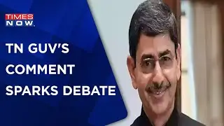 TN Governor R N Ravi's Speech Strokes Row; DMK Govt Questions Governor's Claims
