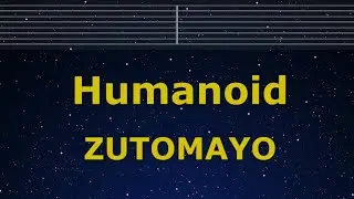 Karaoke♬ Humanoid - ZUTOMAYO 【No Guide Melody】 Instrumental, Lyric Romanized