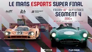 Le Mans Esports Super Final - Segment 4