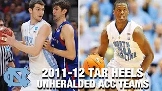 2011-12 UNC Men's Basketball Team | Unheralded ACC Teams