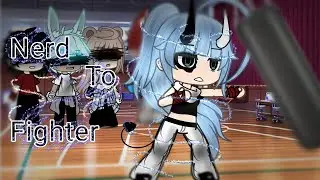 Nerd🥸 To Fighter😤 ||glmm||gacha life||This video has a little bad Grammer and bad words||short