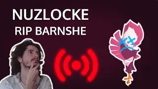 Nuzlocke - Trying to forget about Barnshe - 25/05/02