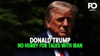 Trump: No Rush on Iran Talks | Nuclear Site Strikes Still Loom | Pakistan Observer