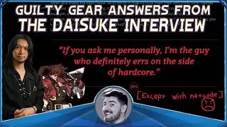 Getting Some Answers About Guilty Gear Strive from Ars Technica's Daisuke Interview