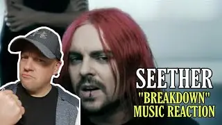 Seether Reaction - BREAKDOWN | FIRST TIME REACTION TO