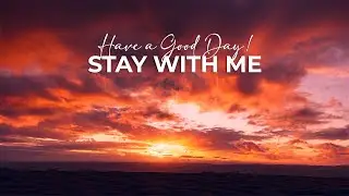 Stay with me ~ Deep House Chillout | N.A.U.Q.22 - Official Video Music