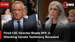 LIVE: Fired CDC Director Blasts RFK Jr. | Shocking Senate Testimony Revealed | AC15