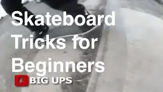 Skateboard Tricks for Beginners [Part 2/3]