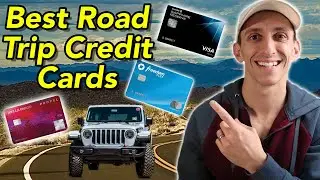 BEST Credit Cards For ROAD TRIPS | EASY Way To SAVE MONEY On A Road Trip