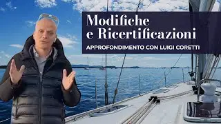 Modifiche e Ricertificazioni | Approfondimento con Luigi Coretti