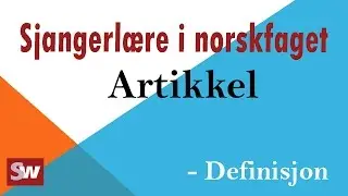 Norsk: Sjangerlære_Artikkel - definisjon