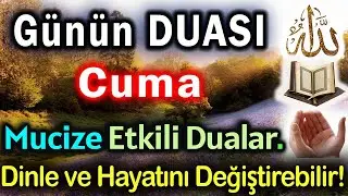 Bütün Sıkıntıları Bitiren Cuma Özel Duası DİNLE Mucize Güçlü DUA
