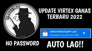 Virtex Wa Ganas || Database Virtex Super Ganas || Terbaru 2022