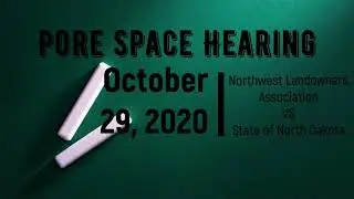 0ct 29 2020 pore space hearing