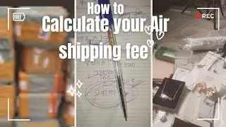 Calculate Your Air Shipping importation Fee|Learn How To Calculate Your Air Shipping fee#china