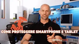 Proteggi smartphone e tablet dalle minacce informatiche