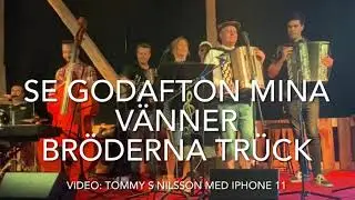 Se godafton mina vänner - Bröderna Trück - Hajstorp 2022 Dragspelsstämman