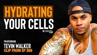 Hydrating Your Cells - TWalk Da Hulk ( CLIP FROM EPISODE #269)