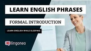 Essential Phrases: Formal Introduction - Learn English & Relax