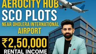 🚀 Aerocity Hub SCO plot | Future Growth Destination Near Dholera International Airport #dholera 