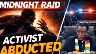 ZANU PF's SHOCKING Crackdown on an Activist in Zimbabwe