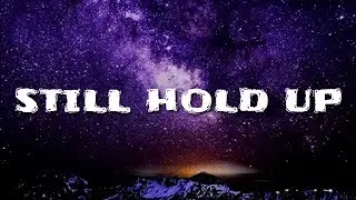 Kevin Gates - Still Hold Up (Lyrics)