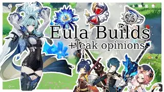 Eula: Weapon, Artifact, and Team Theorycrafting + Leak Opinions